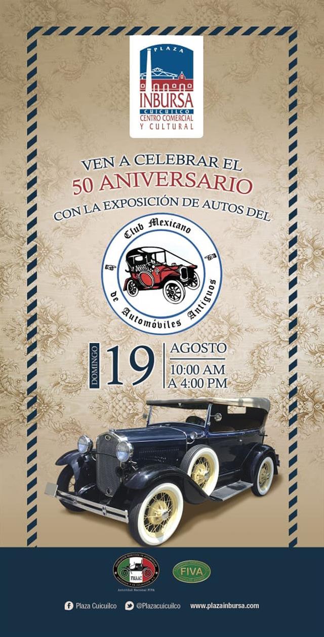 50 Aniversario Club Mexicano de Automóviles Antiguos - Eventos de Autos  Clásicos, Rallyes, Desfiles y Exposiciones 