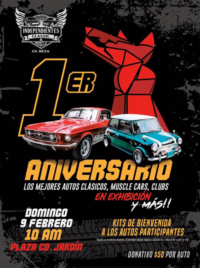 1er Aniversario Independientes Classic & Muscle Neza - Eventos de Autos  Clásicos, Rallyes, Desfiles y Exposiciones 