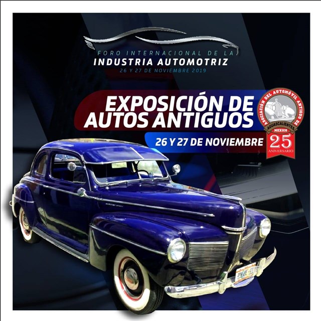 Foro Internacional de la Industria Automotriz 2019 - Exposición de Autos Antiguos