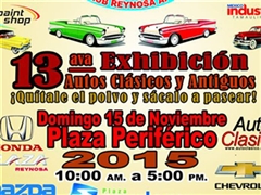 Más información de 13va Exhibición Autos Clásicos y Antiguos Reynosa