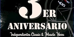 3er Aniversario Independientes Classic & Muscle Neza