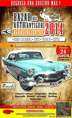 Más información de Bazar del Auto Antiguo Aguascalientes 2014