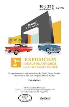 Más información de 2da. Exposición de autos antiguos en Outlet Puebla Premier