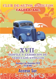 Más información de XVII Desfile y Exhibición de Vehículos Antiguos Calera Zacatecas