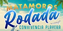 Más información de Matamoros Rodada Convivencia Playera 2021