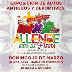 Más información de Exposición de Autos Antiguos y Deportivos Allende 2019