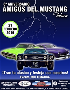 Más información de 8o Aniversario Amigos del Mustang Toluca