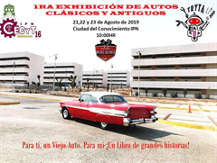Más información de 1ra Exhibición de Autos Clásicos y Antiguos Ciudad del Conocimiento IPN
