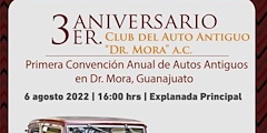 3er Aniversario Club Del Auto Antiguo Dr. Mora A.C.