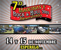 Más información de 7o Maquinas y Rock & Roll Aguascalientes 2015